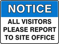 Vsitors Report To Office Sign